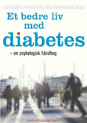 Et bedre liv med diabetes : en psykologisk håndbog