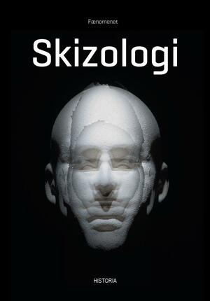 Skizologi : en fortælling om krig, flugt og skizofreni