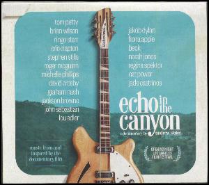 Echo in the Canyon : music from and inspired by the documentary film