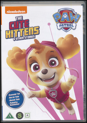 Paw Patrol - the cute kittens & other stories