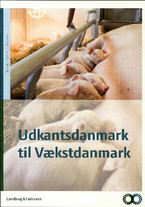 Udkantsdanmark til Vækstdanmark