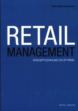 Retail management : konceptudvikling og styring