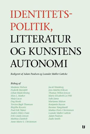 Identitetspolitik, litteratur og kunstens autonomi