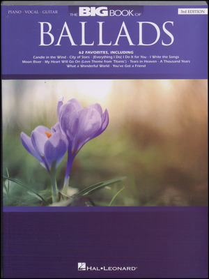The big book of ballads : piano, vocal, guitar