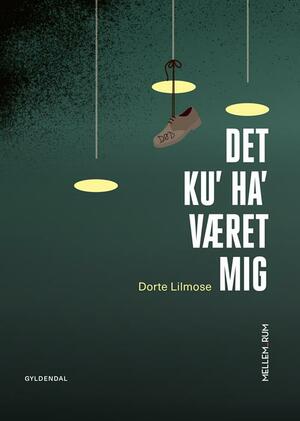 Det ku' ha' været mig