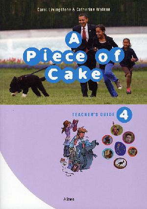 A piece of cake 4. Teacher's guide