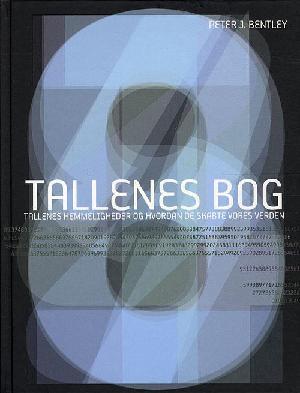 Tallenes bog : tallenes hemmeligheder og hvordan de skabte vores verden