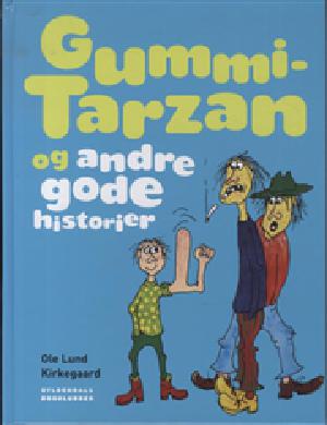 Gummi-Tarzan og andre gode historier