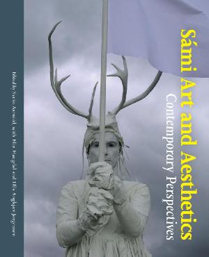 Sámi art and aesthetics : contemporary perspectives