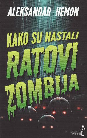 Kako su nastali ratovi zombija