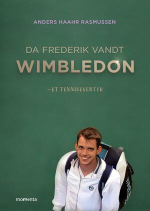 Da Frederik vandt Wimbledon : et tenniseventyr