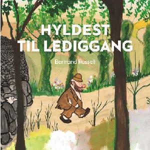 Hyldest til lediggang