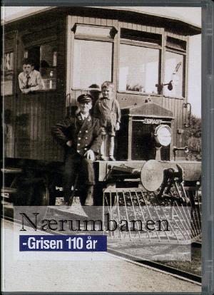 Nærumbanen : Grisen 110 år