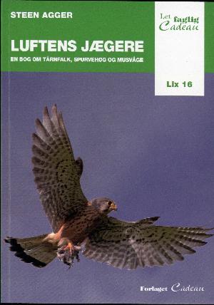 Luftens jægere : en bog om tårnfalk, spurvehøg og musvåge