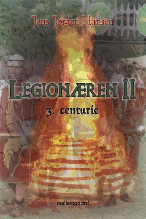 Legionæren. Bind 2 : 3. centurie