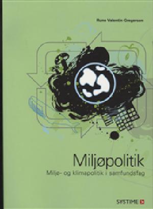 Miljøpolitik : miljø- og klimapolitik i samfundsfag