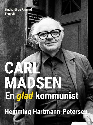 Carl Madsen - en glad kommunist