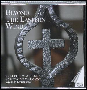Beyond the Eastern wind