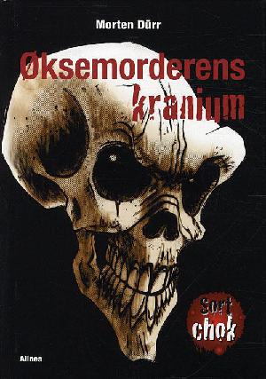 Øksemorderens kranium