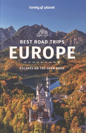 Best road trips Europe : escapes on the open road
