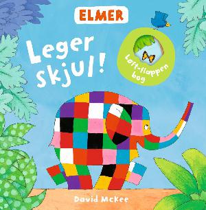 Elmer leger skjul!