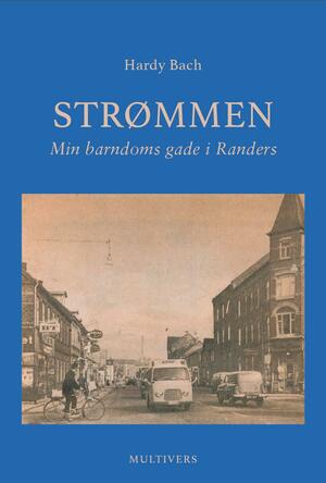 Strømmen : min barndoms gade i Randers