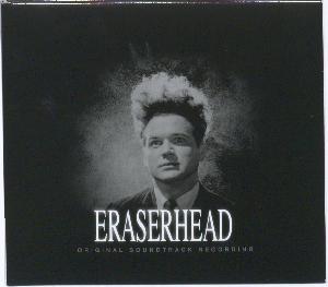 Eraserhead : original soundtrack recording
