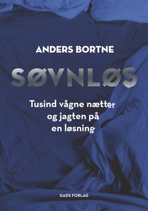 Søvnløs : tusind vågne nætter og jagten på en løsning