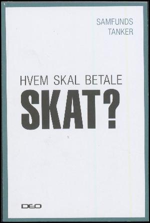 Hvem skal betale skat? : EU's rolle i kampen for fair skat