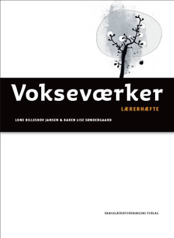 Vokseværker -- Lærerhæfte