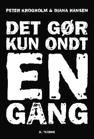 Det gør kun ondt en gang