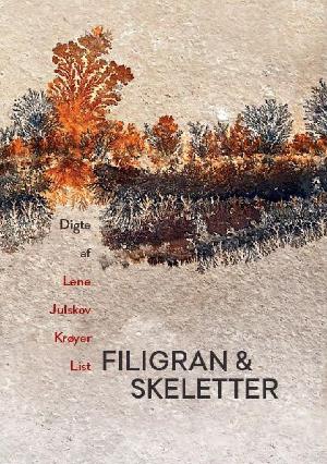 Filigran & skeletter : digte