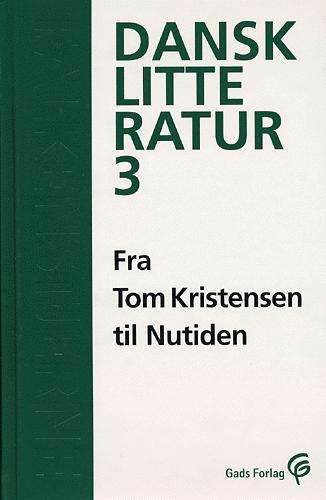 Falkenstjerne - dansk litteratur. Bind 3 : Fra Tom Kristensen til nutiden