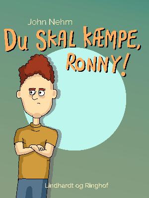 Du skal kæmpe, Ronny!