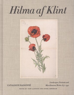 Hilma af Klint - catalogue raisonné. Volume 7 : Landscapes, portraits and miscellaneous works 1877–1941