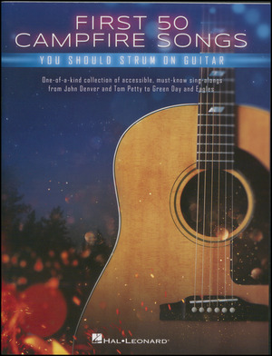 First 50 campfire songs you should strum on guitar