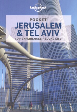 Pocket Jerusalem & Tel Aviv : top experiences, local life