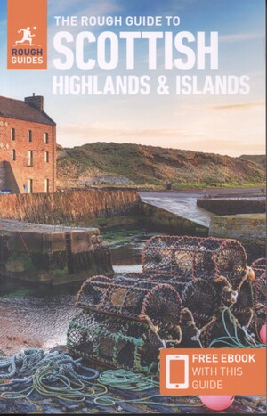 The rough guide to the Scottish Highlands & Islands