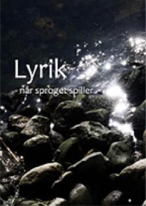 Lyrik : når sproget spiller