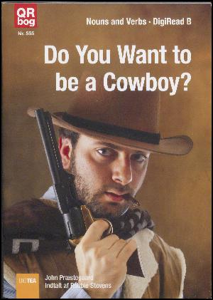 Do you want to be a cowboy?