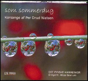 Som sommerdug : korsange af Per Drud Nielsen