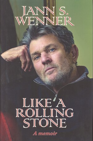 Like a Rolling Stone : a memoir