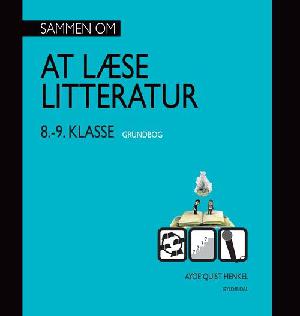 Sammen om at læse litteratur - 8.-9. klasse