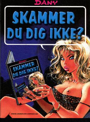 Skammer du dig ikke ?