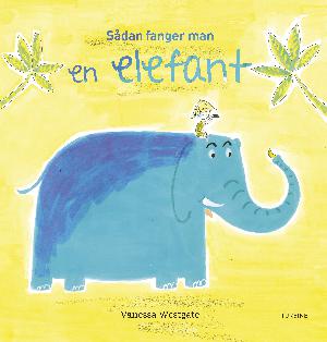 Sådan fanger man en elefant