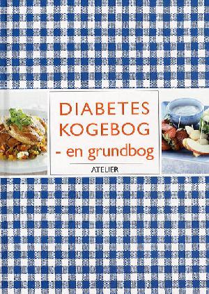Diabetes kogebog : en grundbog