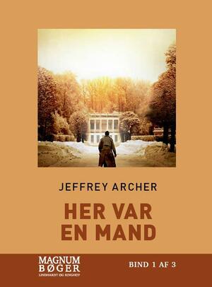 Her var en mand. Bind 1