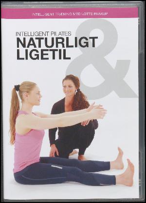 Intelligent pilates - naturligt og ligetil