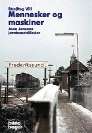 Strejftog. Bind 8 : Mennesker og maskiner