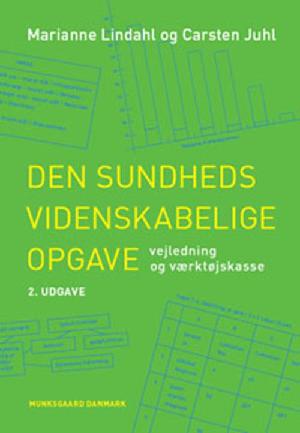 Den sundhedsvidenskabelige opgave - vejledning og værktøjskasse